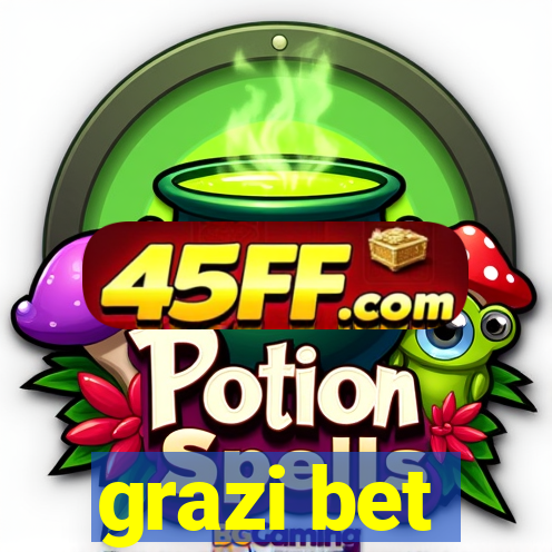 grazi bet